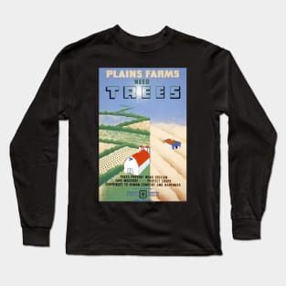 Plains Farms Need Trees Restored US Forest Service Poster Print Long Sleeve T-Shirt